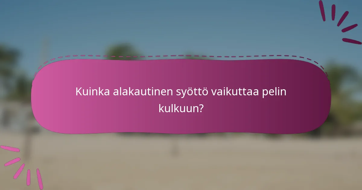 Kuinka alakautinen syöttö vaikuttaa pelin kulkuun?