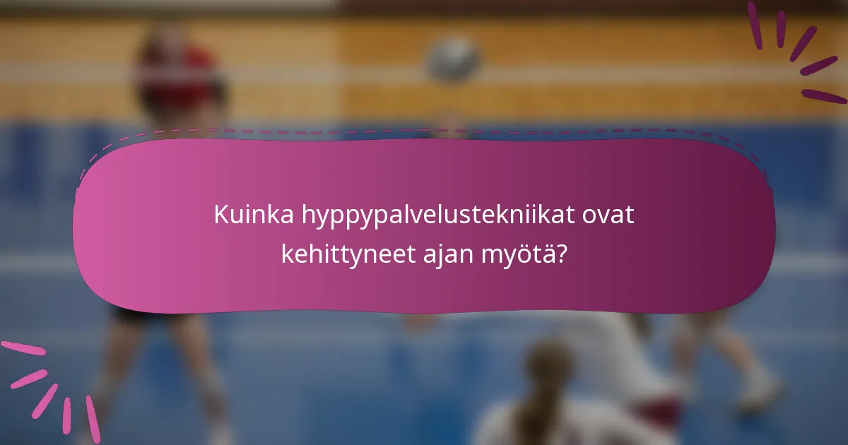 Kuinka hyppypalvelustekniikat ovat kehittyneet ajan myötä?